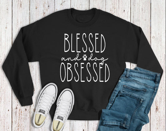 Blessed And Dog Obsessed Crewneck Sweatshirt